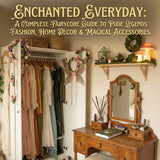 Enchanted Everyday: A Complete Fairycore Guide to PIXIE LEGENDS Fashion, Home Decor & Magical Accessories